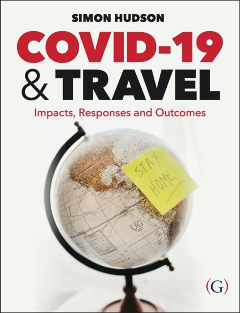 COVID-19 and Travel : Impacts, responses and outcomes, Paperback / softback Book