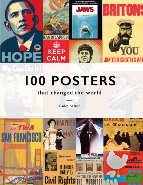 100 Posters That Changed The World, Hardback Book