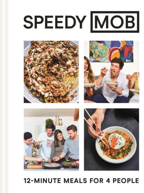 Speedy MOB : 12-minute meals for 4 people, Hardback Book