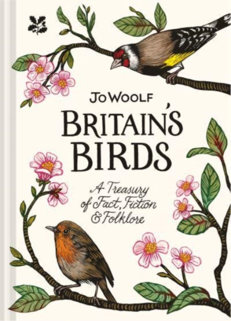 Britain's Birds : A Treasury of Fact, Fiction and Folklore, Hardback Book