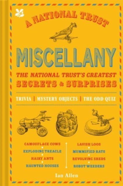 A National Trust Miscellany : The National Trust's Greatest Secrets & Surprises, Hardback Book