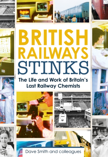 British Railway Stinks, Hardback Book