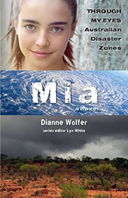 Mia: Through My Eyes - Australian Disaster Zones, Paperback / softback Book