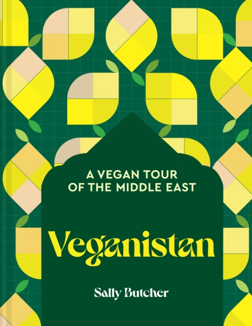 Veganistan : A vegan tour of the Middle East, EPUB eBook