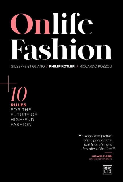 Onlife Fashion : 10 rules for the future of high-end fashion, Paperback / softback Book