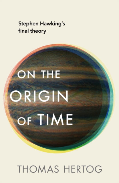 On the Origin of Time, Hardback Book