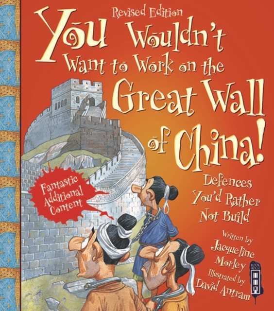 You Wouldn't Want To Work On The Great Wall Of China!, Paperback / softback Book