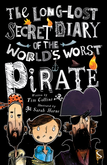 The Long-Lost Secret Diary Of The World's Worst Pirate, Paperback / softback Book