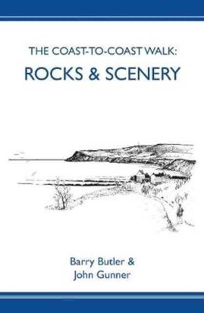 The Coast-to-Coast Walk : Rocks & Scenery, Paperback / softback Book