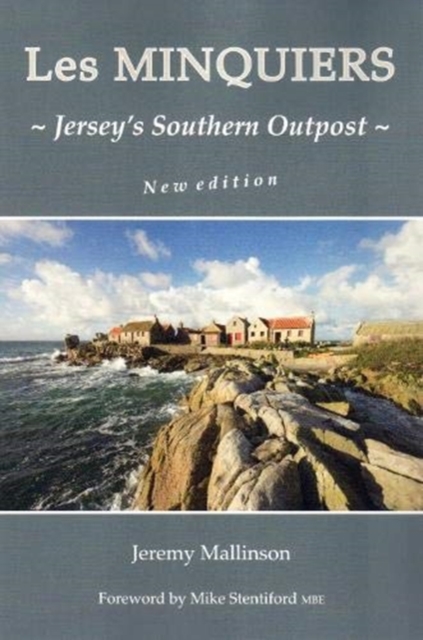 LES MINQUIERS : Jersey's Southern Outpost, Paperback / softback Book