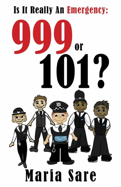 999 is it Really an Emergency? : (Difference 101 and 999), Paperback / softback Book