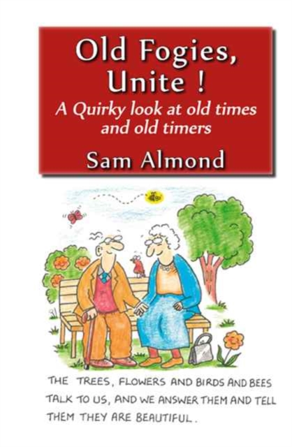 Old Fogies, Unite!, Paperback / softback Book