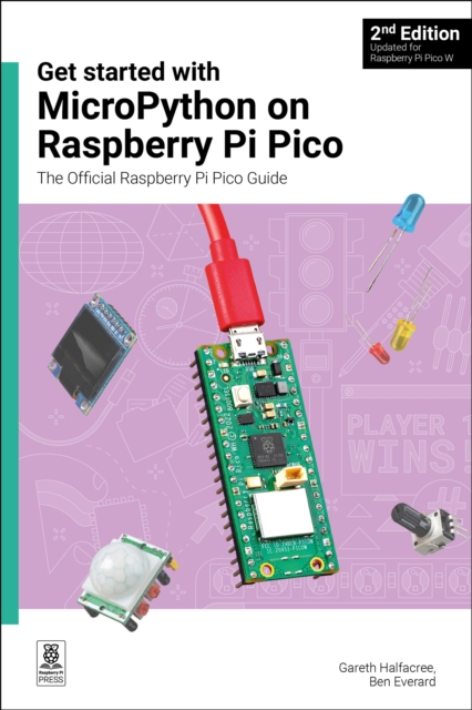 Get Started with MicroPython on Raspberry Pi Pico : The Official Raspberry Pi Pico Guide, Paperback / softback Book