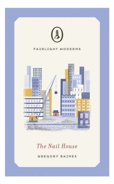 The Nail House, Paperback / softback Book