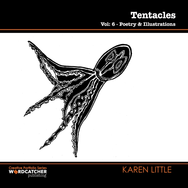 Tentacles : Poetry and Illustrations, Paperback / softback Book