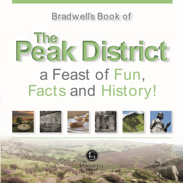 Bradwells Book of The Peak District, Paperback / softback Book
