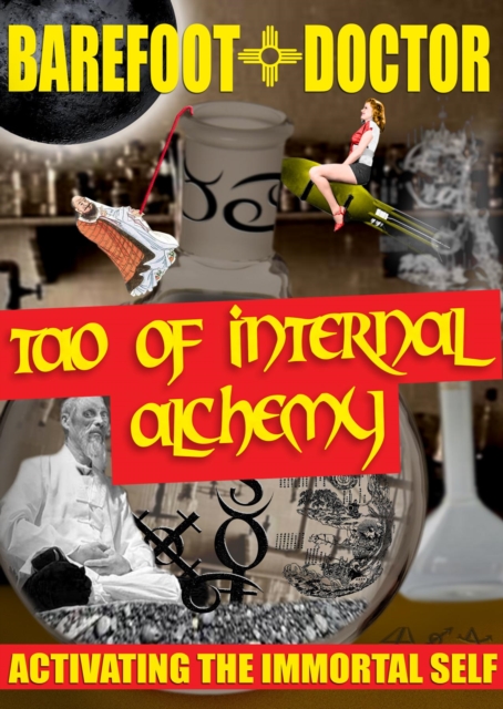 Tao of Internal Alchemy : Activating the Immortal Self, EPUB eBook