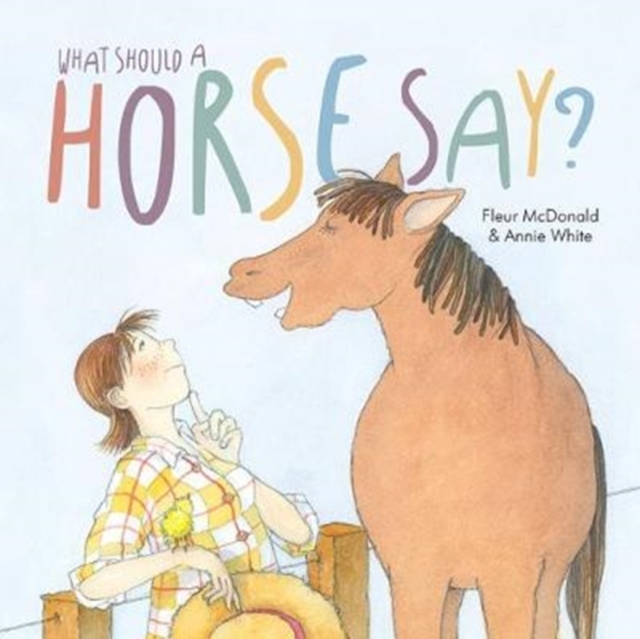 What Should a Horse Say?, Paperback / softback Book
