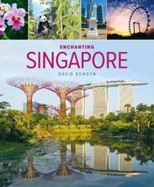 Enchanting Singapore (3rd edition), Paperback / softback Book
