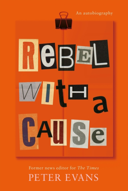 Rebel with a Cause, Hardback Book