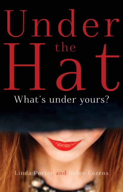 Under the Hat : What's under yours?, Paperback / softback Book
