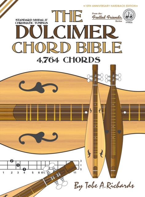 The Dulcimer Chord Bible : Standard Modal & Chromatic Tunings, Hardback Book