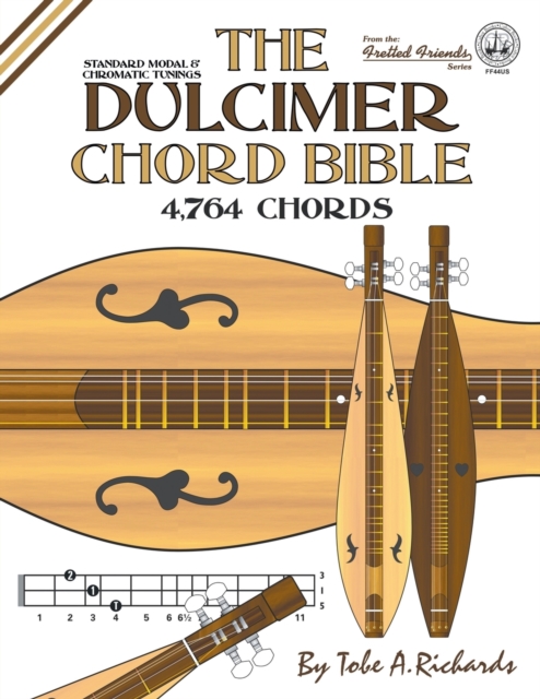 The Dulcimer Chord Bible : Standard Modal & Chromatic Tunings, Paperback / softback Book