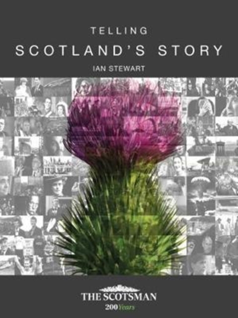Telling Scotland's Story, Hardback Book