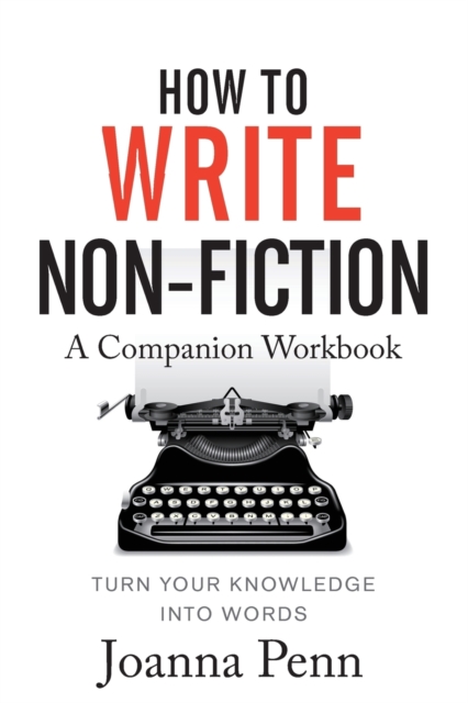 How to Write Non-Fiction Companion Workbook, Paperback / softback Book