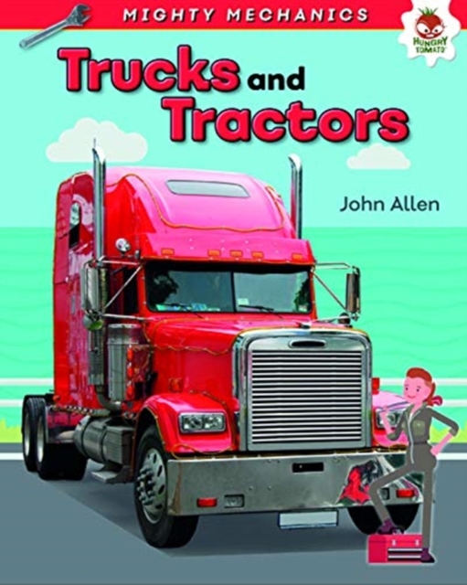 Trucks and Tractors - Mighty Mechanics, Paperback / softback Book