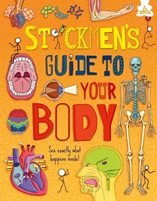 Stickmen's Guide to Your Body, Hardback Book