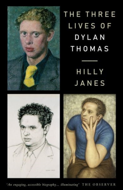 The Three Lives of Dylan Thomas, Paperback / softback Book