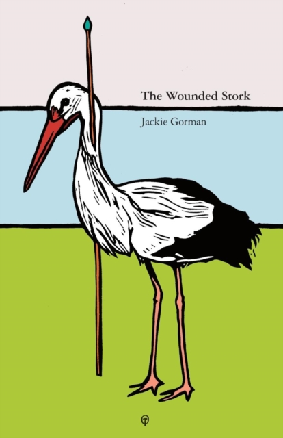 The Wounded Stork, Paperback / softback Book
