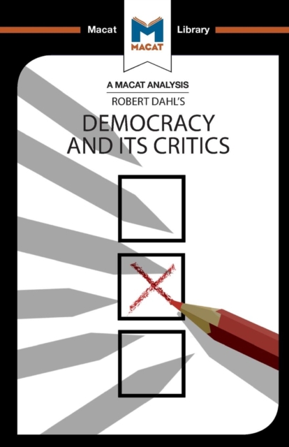 An Analysis of Robert A. Dahl's Democracy and its Critics, Paperback / softback Book