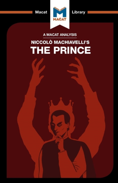An Analysis of Niccolo Machiavelli's The Prince, Paperback / softback Book