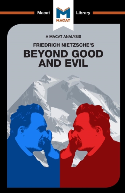 An Analysis of Friedrich Nietzsche's Beyond Good and Evil, Paperback / softback Book
