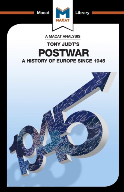 An Analysis of Tony Judt's Postwar : A History of Europe since 1945, Paperback / softback Book