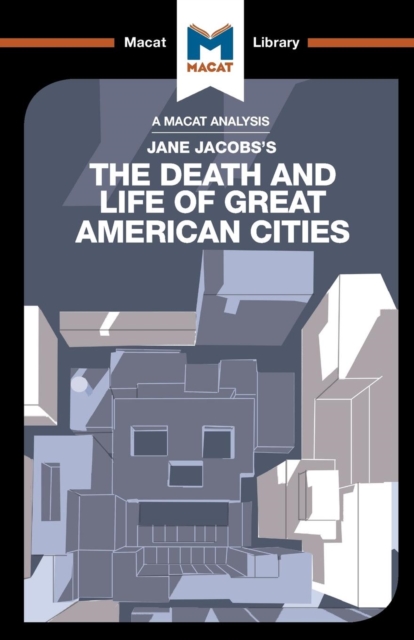 An Analysis of Jane Jacobs's The Death and Life of Great American Cities, Paperback / softback Book
