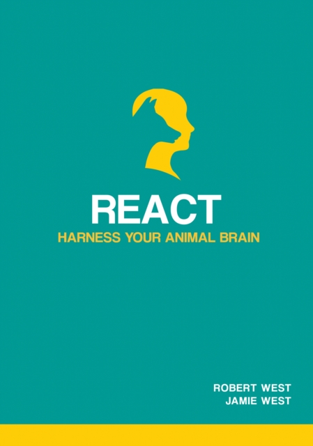 React - Harness Your Animal Brain, Paperback / softback Book