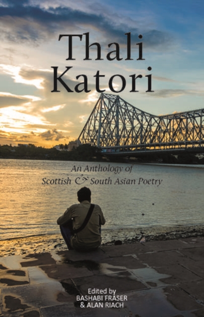 Thali Katori : An Anthology of Scottish South Asian Poetry, Paperback / softback Book