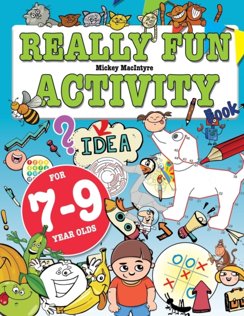 Really Fun Activity Book For 7-9 Year Olds : Fun & educational activity book for seven to nine year old children, Paperback / softback Book