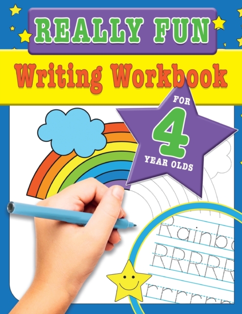 Really Fun Writing Workbook For 4 Year Olds : Fun & educational writing activities for four year old children, Paperback / softback Book