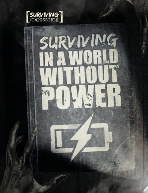 Surviving in a World Without Power, Hardback Book