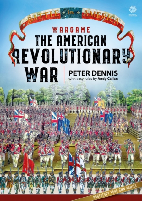 Wargame: the American Revolutionary War, Paperback / softback Book