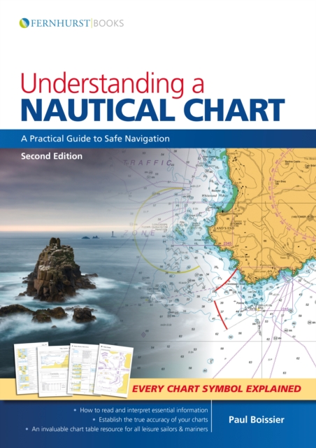 Understanding a Nautical Chart -  2e : A Practical Guide to Safe Navigation, Paperback / softback Book