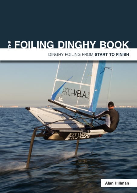 The Foiling Dinghy Book, EPUB eBook