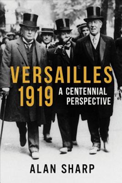 Versailles 1919 : A Centennial Perspective, Hardback Book