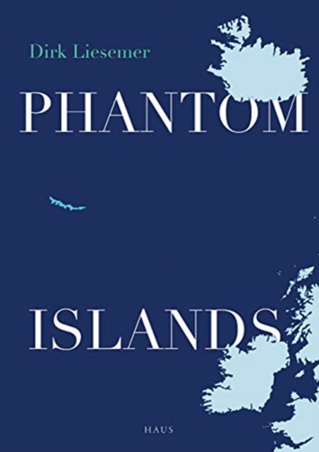 Phantom Islands, Hardback Book