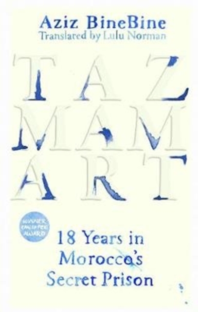 Tazmamart : 18 Years in Morocco's Secret Prison, Hardback Book
