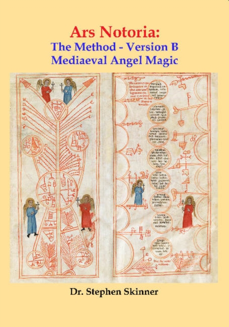 Ars Notoria : The Method - Version B: Mediaeval Angel Magic, Hardback Book